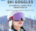 Photochromic lens ski goggles